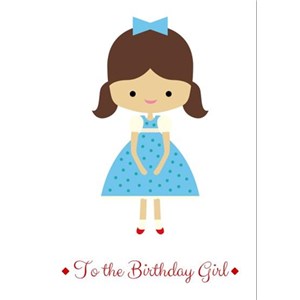 To The Birthday Girl Greeting Card